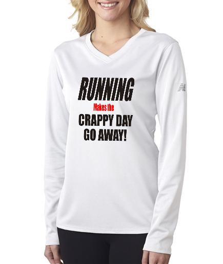 Running - Crappy Day Go Away - NB Ladies White Long Sleeve Shirt
